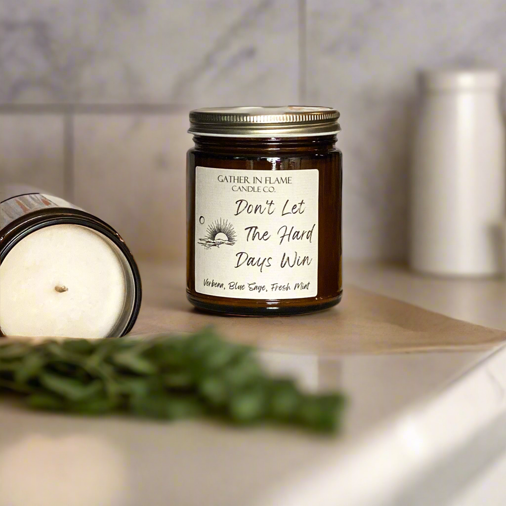 Don&#39;t Let the Hard Days Win Candle