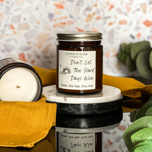 Don't Let the Hard Days Win Coconut Wax Candle